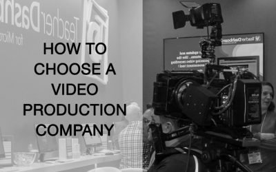 How To Choose a Video Production Company