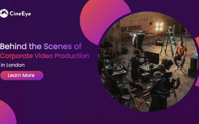 Behind the Scenes of Corporate Video Production in London
