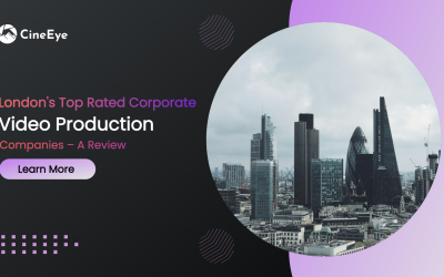 London’s Top Rated Corporate Video Production Companies – A Review